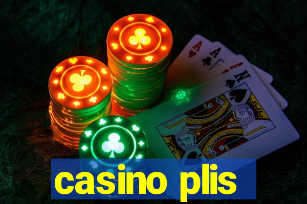 casino plis