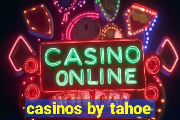 casinos by tahoe