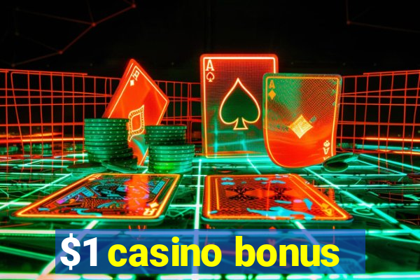 $1 casino bonus