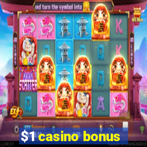 $1 casino bonus