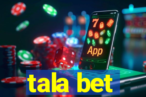 tala bet