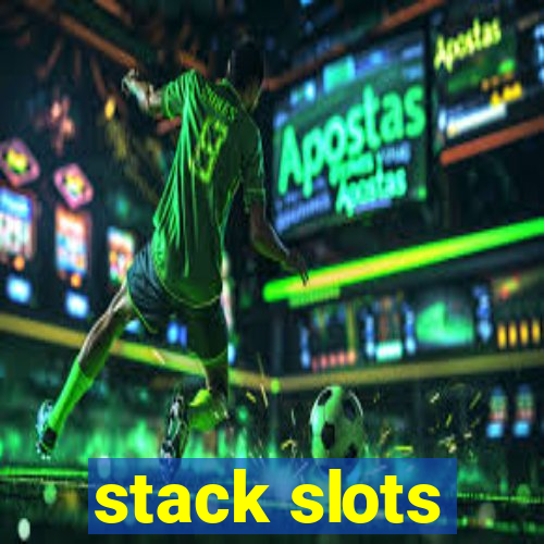 stack slots