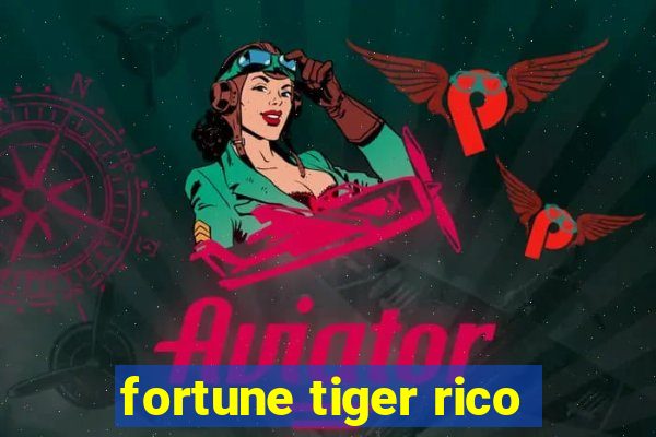 fortune tiger rico