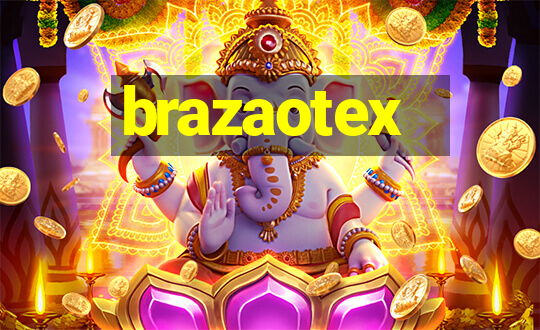 brazaotex