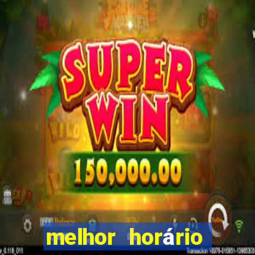 melhor horário para jogar fortune ox hoje a noite