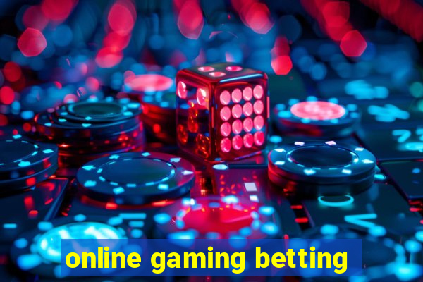 online gaming betting