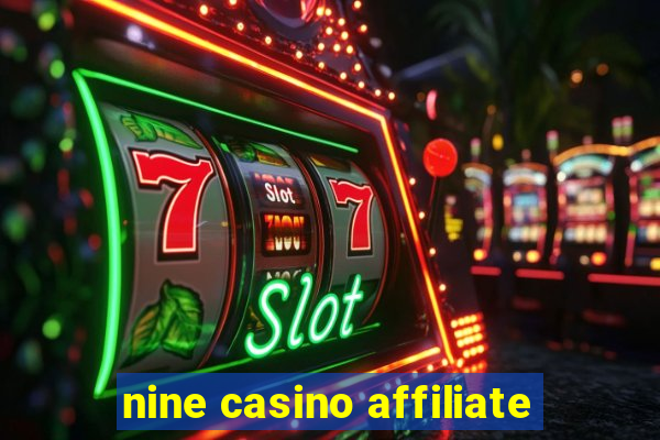 nine casino affiliate