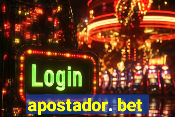 apostador. bet