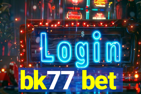 bk77 bet