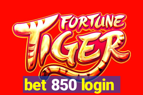 bet 850 login