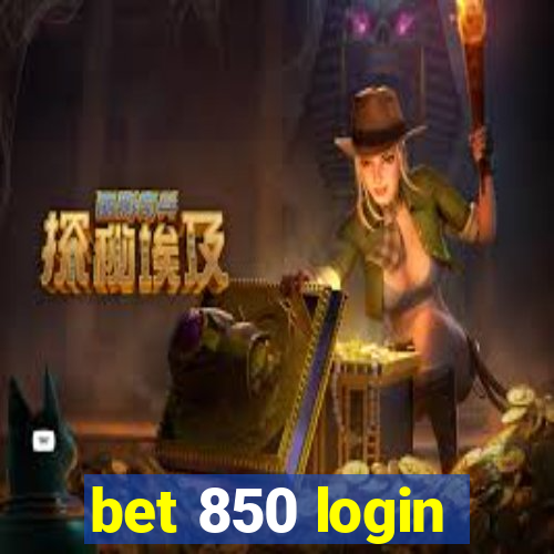 bet 850 login