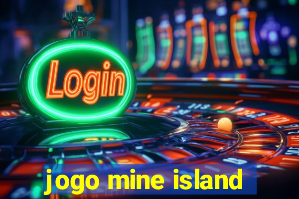 jogo mine island