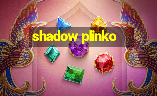 shadow plinko