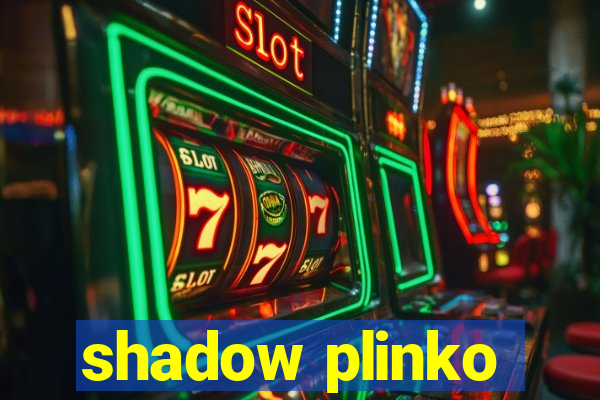 shadow plinko