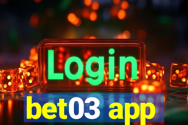 bet03 app