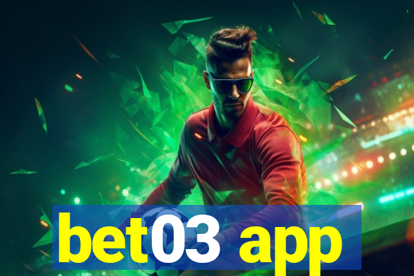 bet03 app