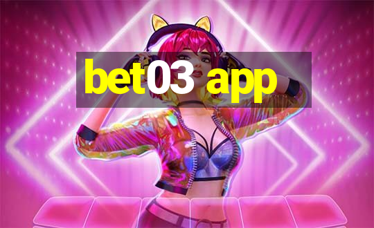 bet03 app