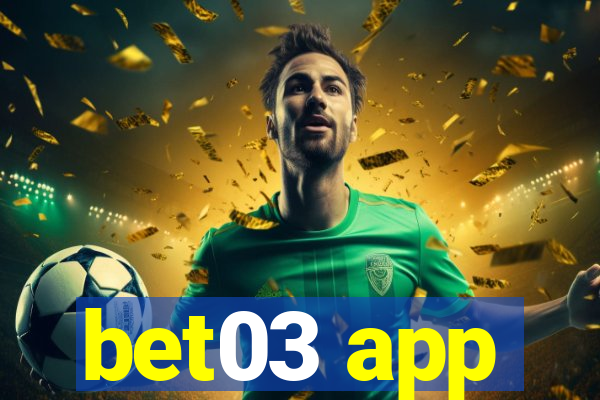 bet03 app