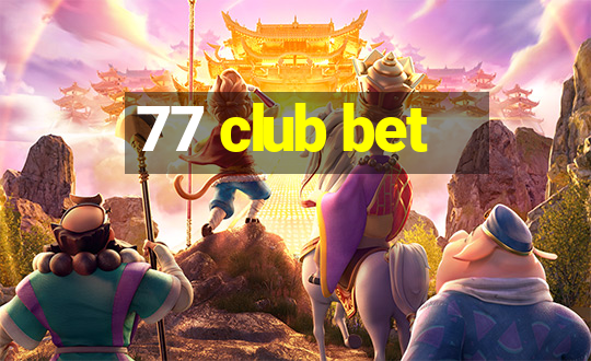 77 club bet