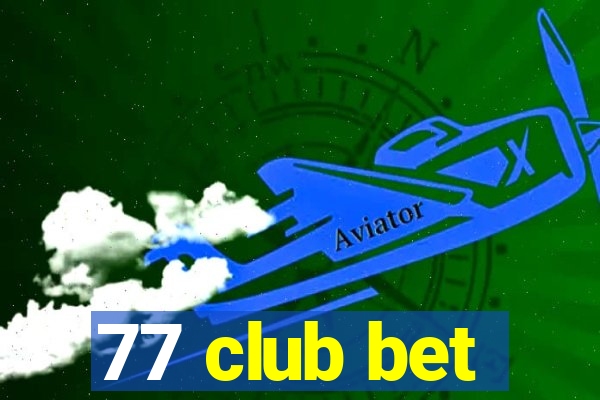 77 club bet