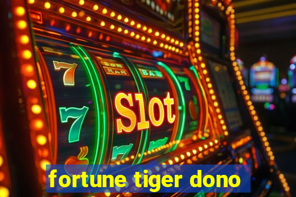 fortune tiger dono