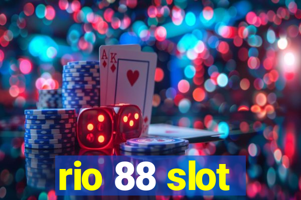 rio 88 slot