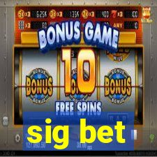 sig bet