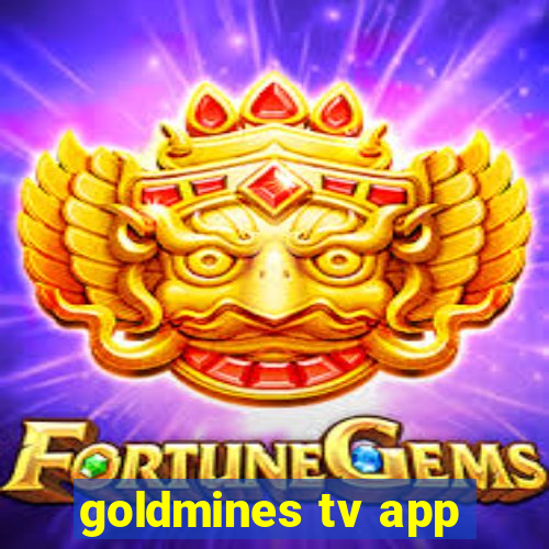 goldmines tv app