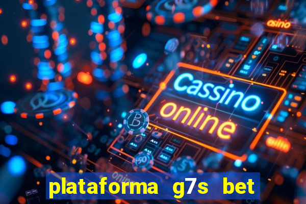 plataforma g7s bet é confiável