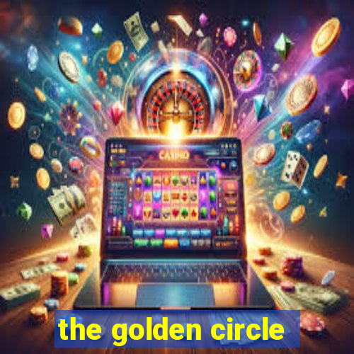 the golden circle