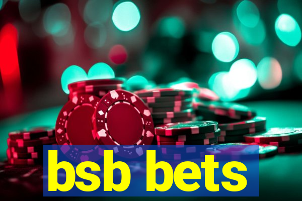 bsb bets