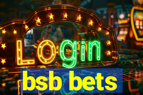 bsb bets