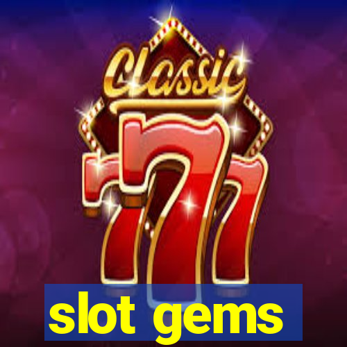 slot gems