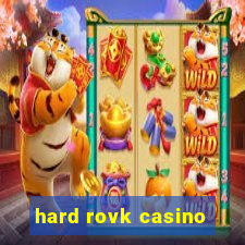 hard rovk casino