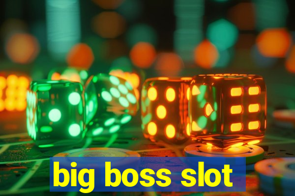 big boss slot