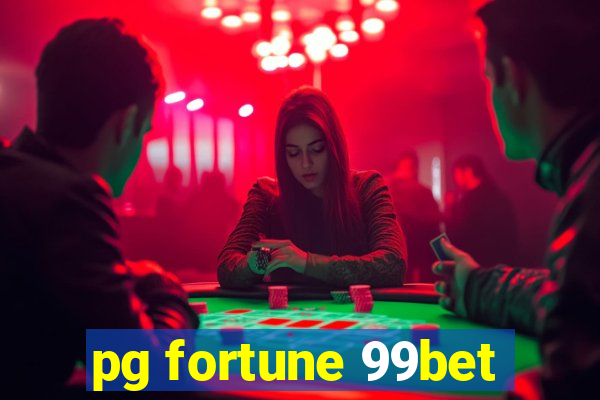 pg fortune 99bet