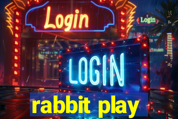 rabbit play