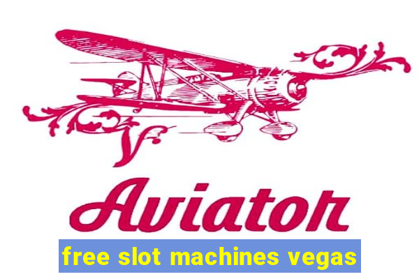 free slot machines vegas