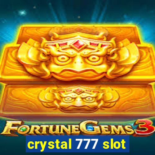 crystal 777 slot