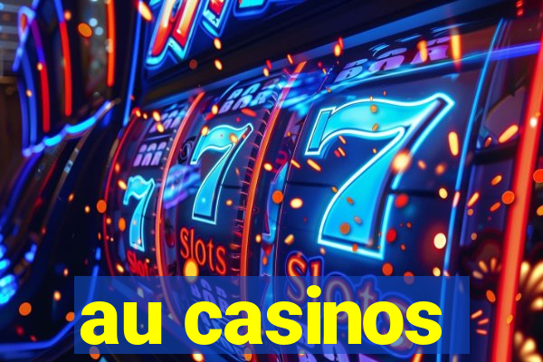 au casinos