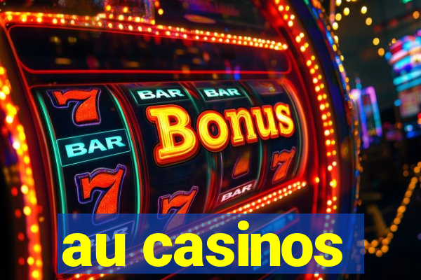 au casinos