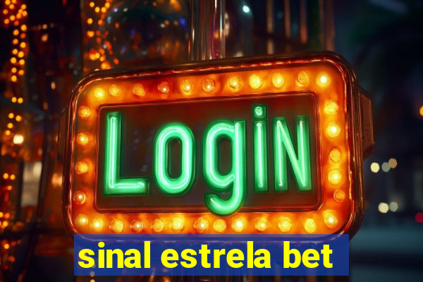 sinal estrela bet