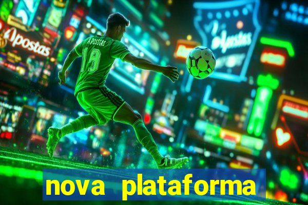 nova plataforma pagando muito