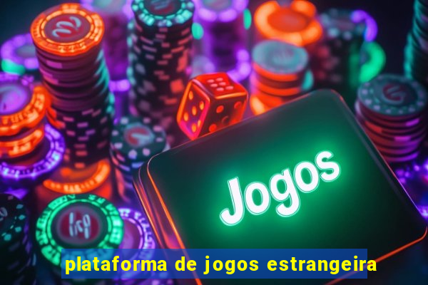 plataforma de jogos estrangeira