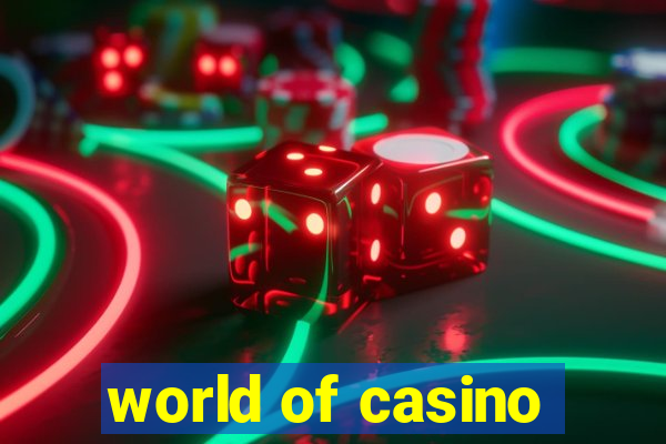 world of casino