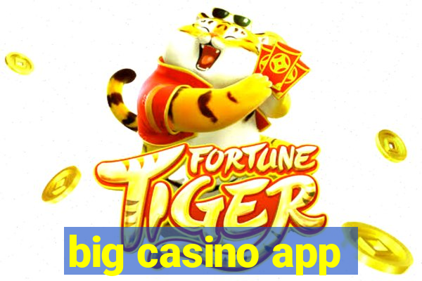 big casino app