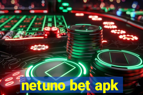 netuno bet apk