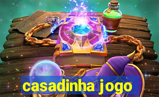 casadinha jogo