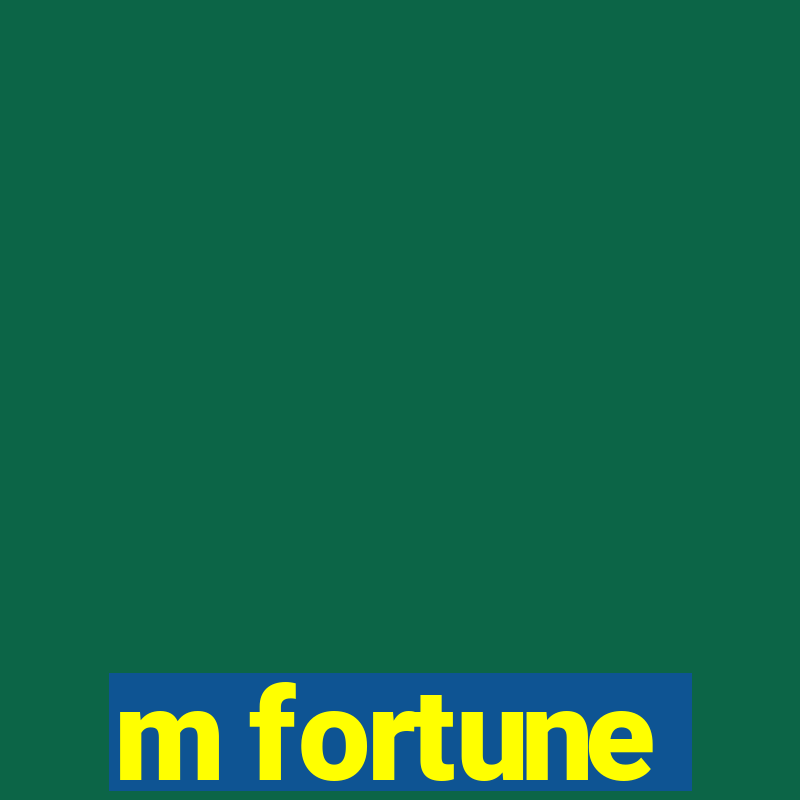 m fortune