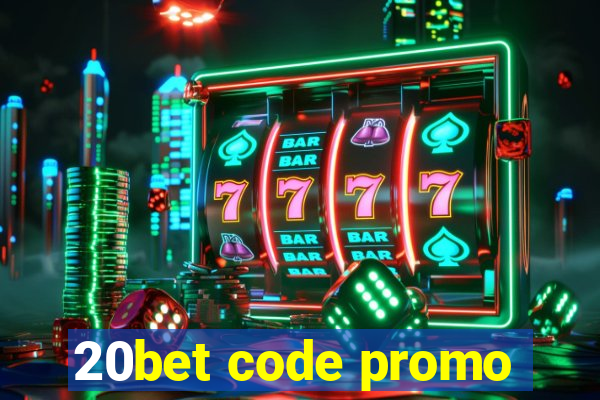 20bet code promo